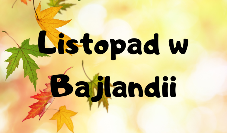 Listopad w Bajlandii