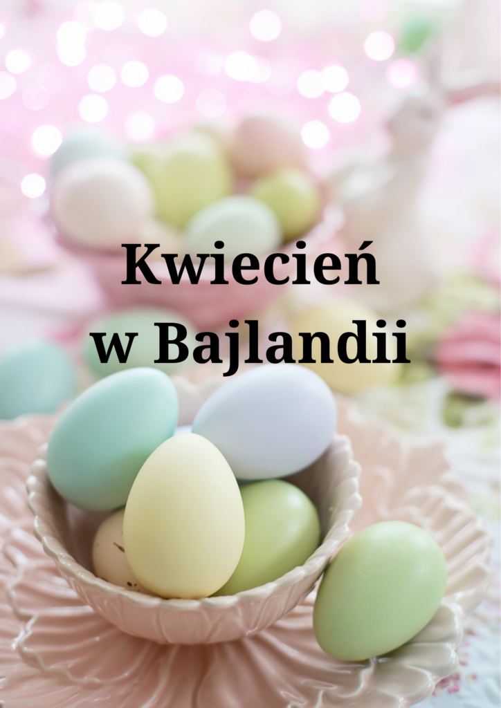 Kwiecień w Bajlandii