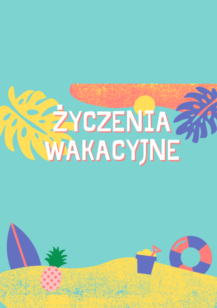 Życzenia wakacyjne