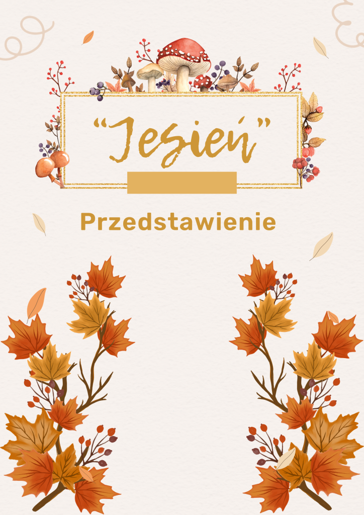 „Jesień” – przedstawienie