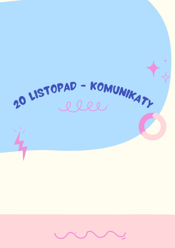20 listopad – komunikaty