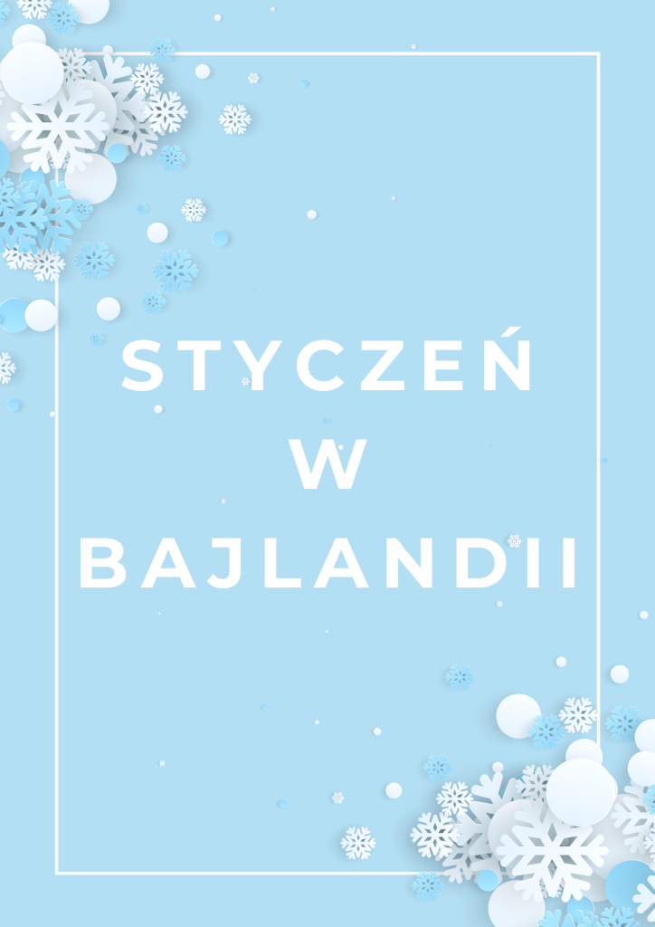 Styczeń w Bajlandii